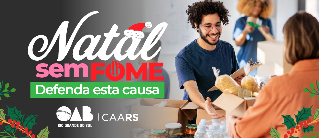 CAARS - Natal sem Fome | Sistema OAB/RS promove ação para angariar ...